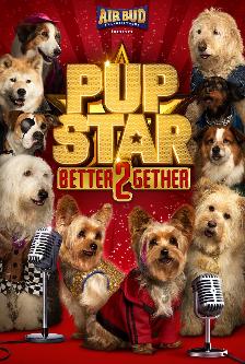 萌犬好声音2 (Pup Star: Better 2Gether) 