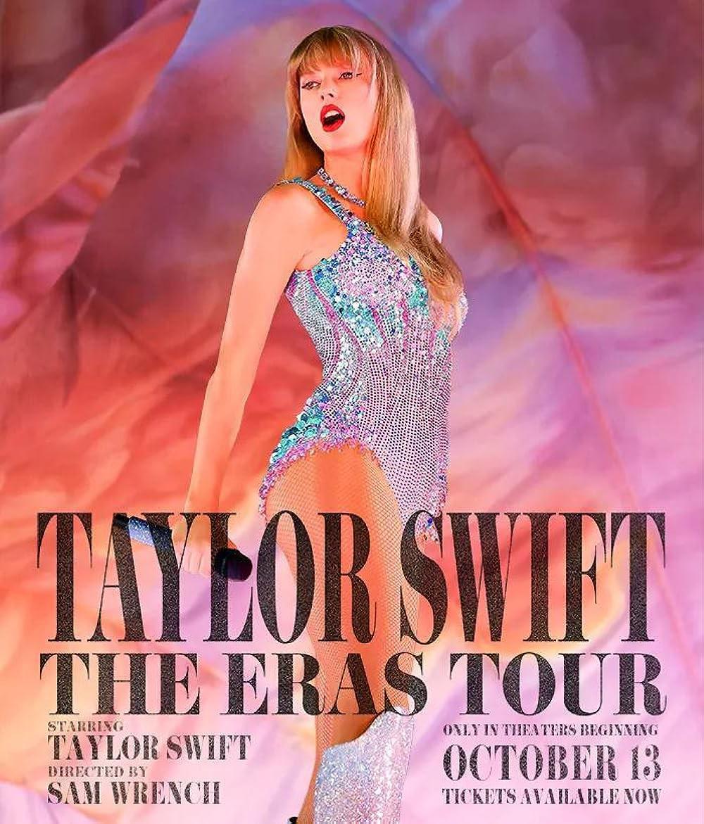 泰勒·斯威夫特：时代巡回演唱会 - Taylor Swift: The Eras Tour